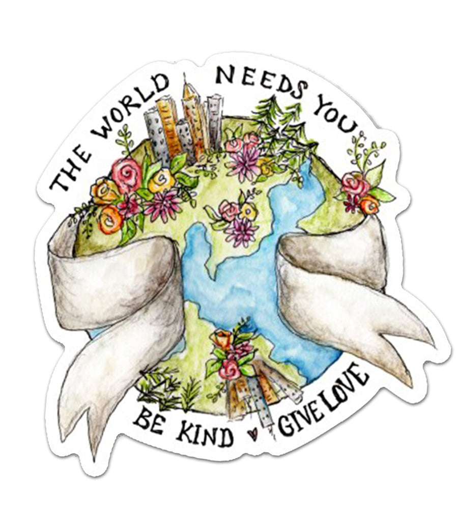 The World Needs You Sticker